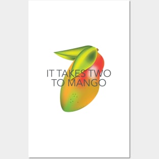 It takes two to mango Posters and Art